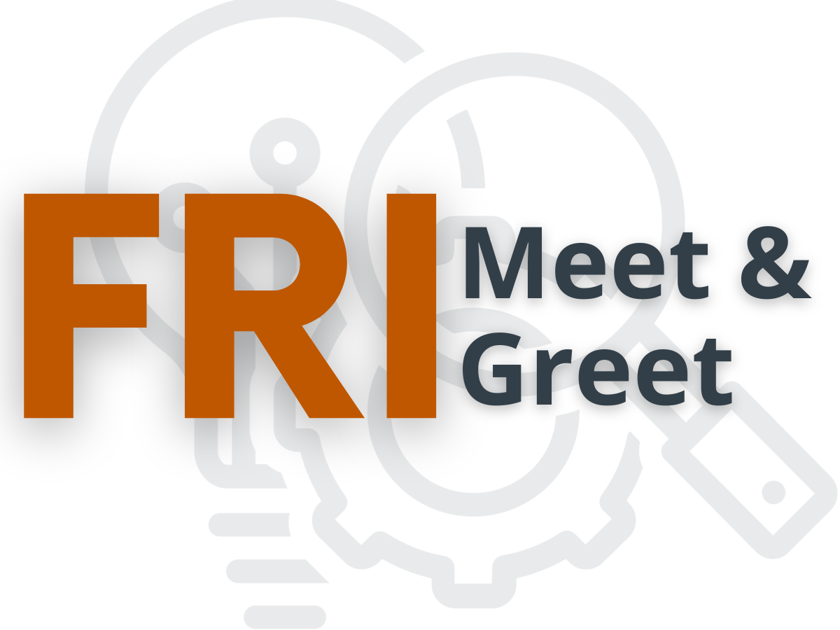 FRI Meet & Greet
